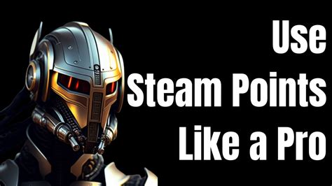 How To Use Steam Points Like A Pro .